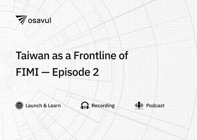 Taiwan as a Frontline of FIMI — Episode 2