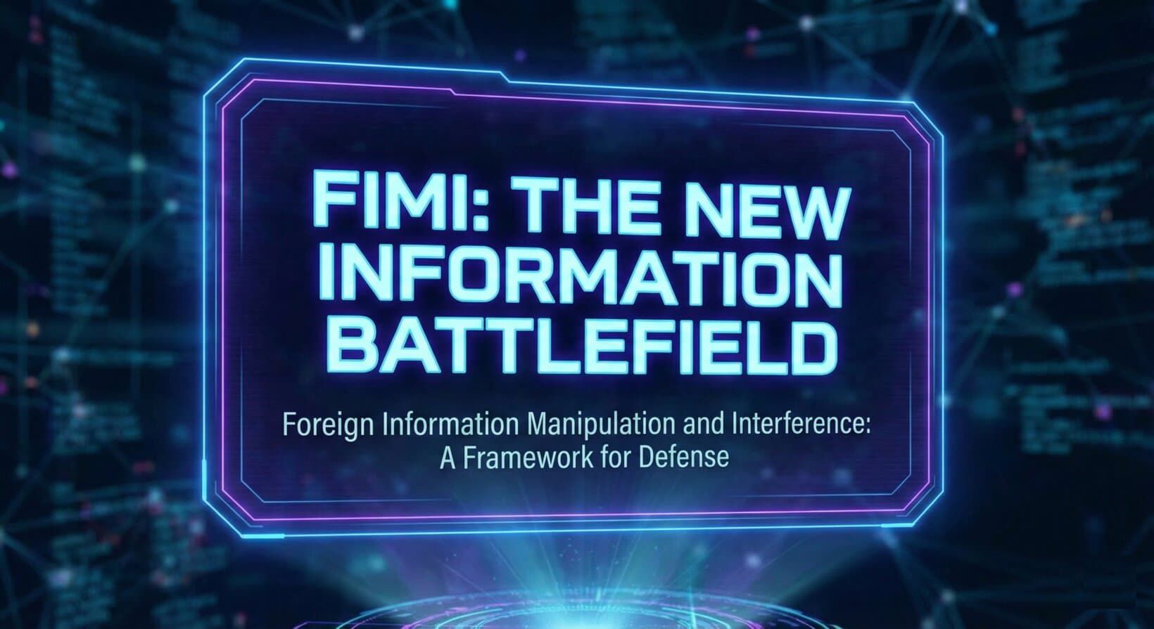 Foreign_Information_Manipulation_and_Interference_FIMI_framework