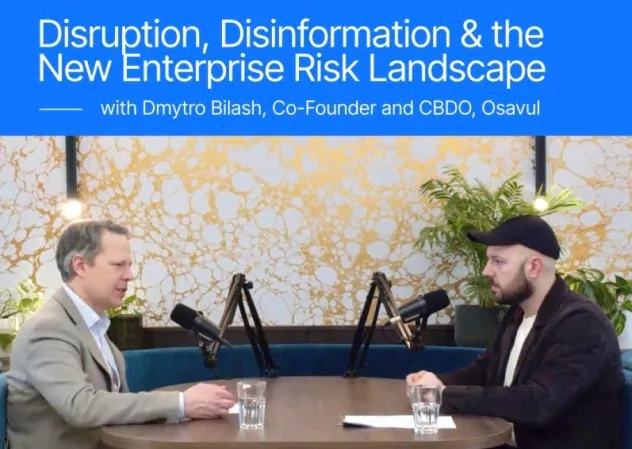 Osavul Featured on Edelman Podcast: How Online Narratives Disrupt Global Corporations