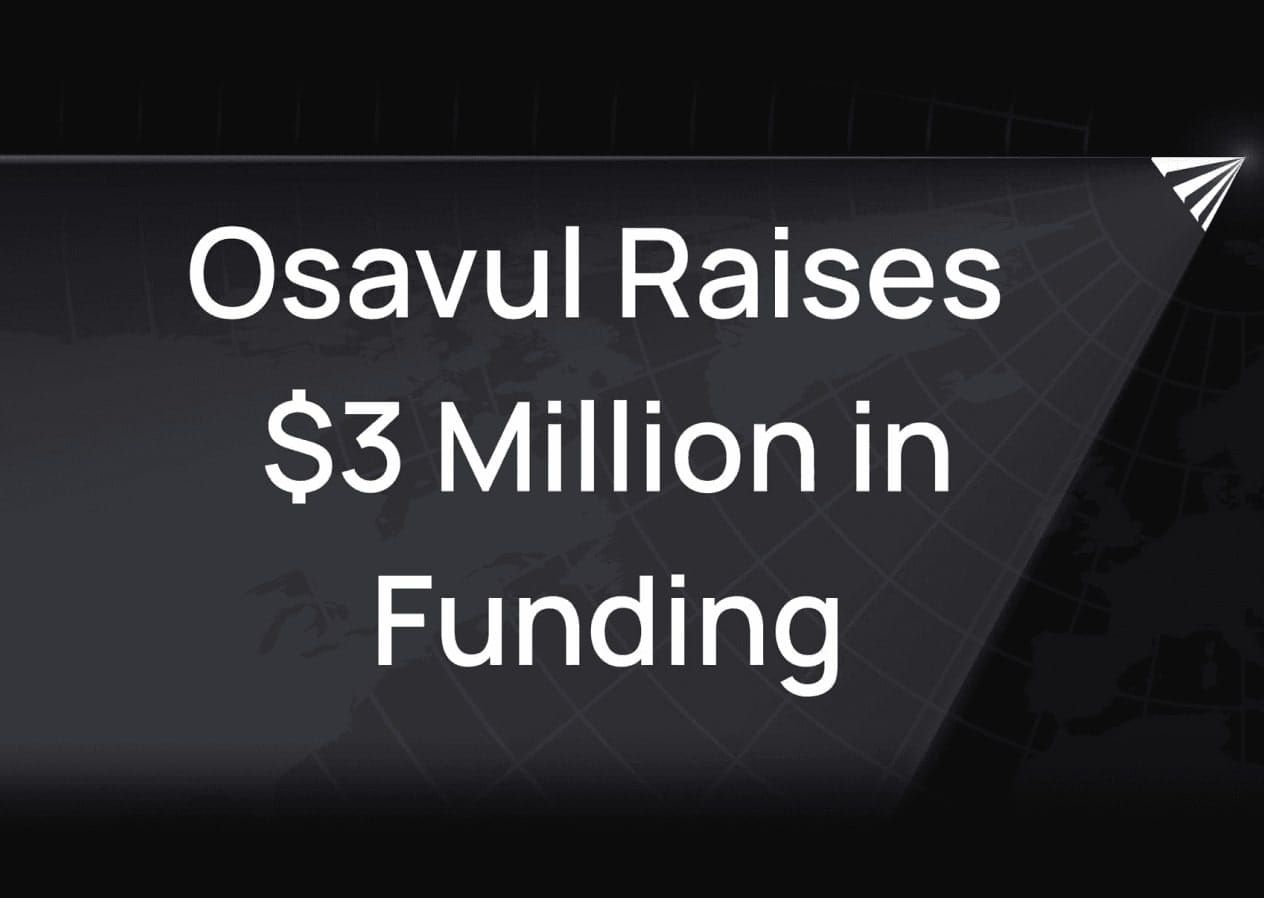Osavul Raises $3 (€2.78) Million in Funding to Bring Information Security Technologies to the Business Sector
