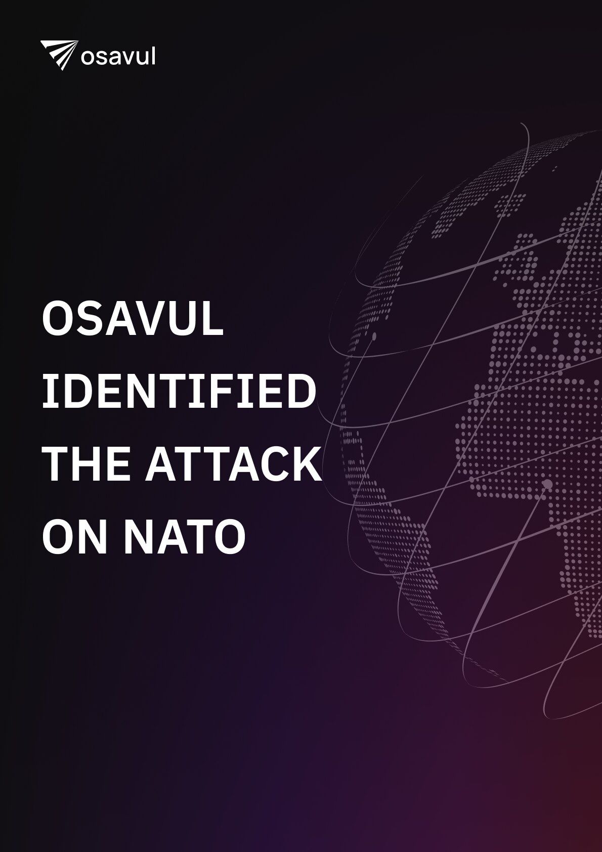 Osavul identified the attack on NATO