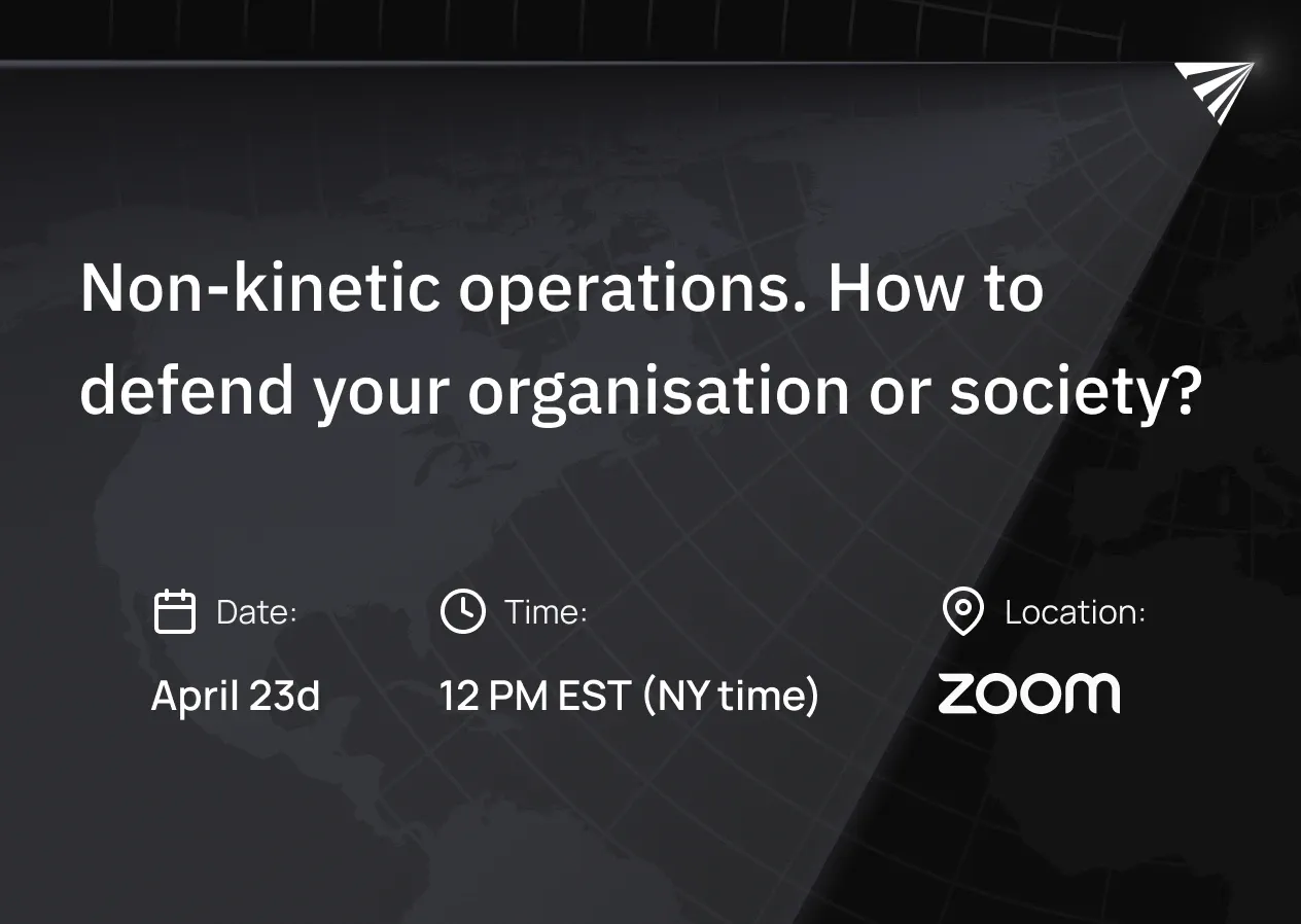 Non-kinetic Operations Webinar. How to defend your organisation or society?